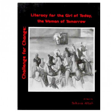 Challenge for Change: Literacy for the Girl of Today, the Woman of Tomorrow